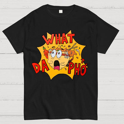 What Da Pho？Funny Geek T-Shirt