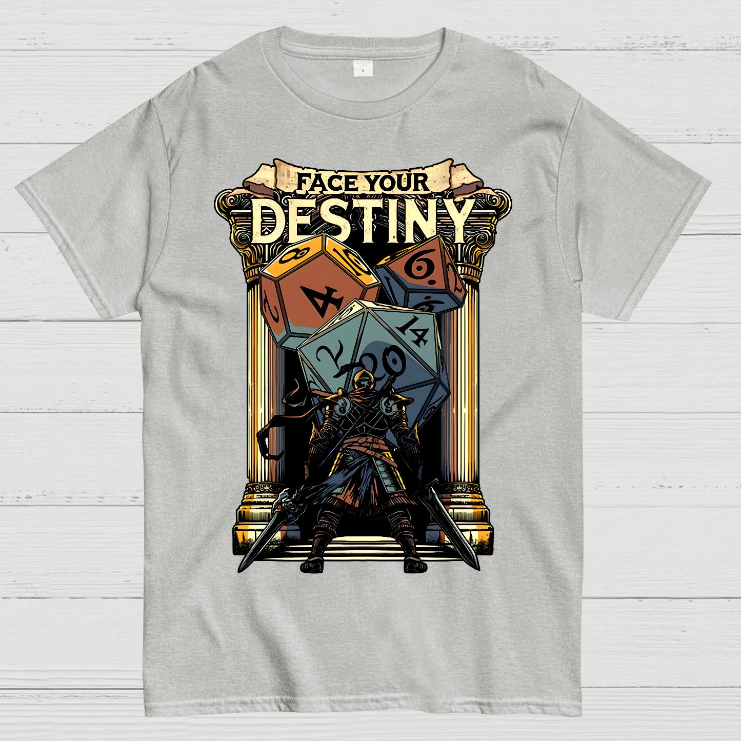 Face Your Destiny Geek T-Shirt