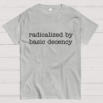 Embroidered Radicalized by Basic Decency Geek T-Shirt