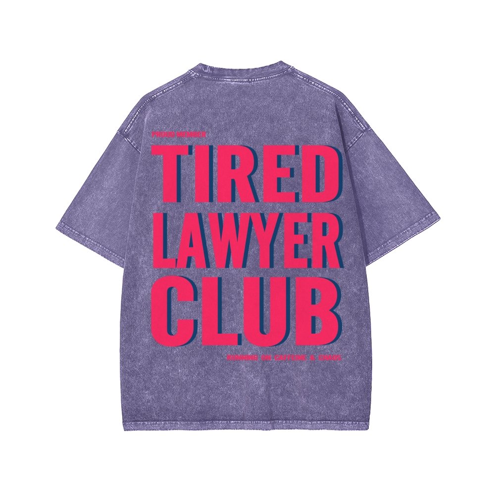Tired Lawyer Club Front And Back Printing Washed T-shirt
