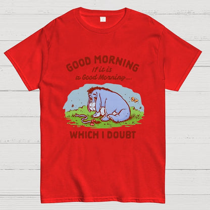 Good Morning, Maybe Geek T-Shirt