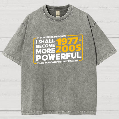 I Shall Become More Powerful Vintage Distressed T-shirt