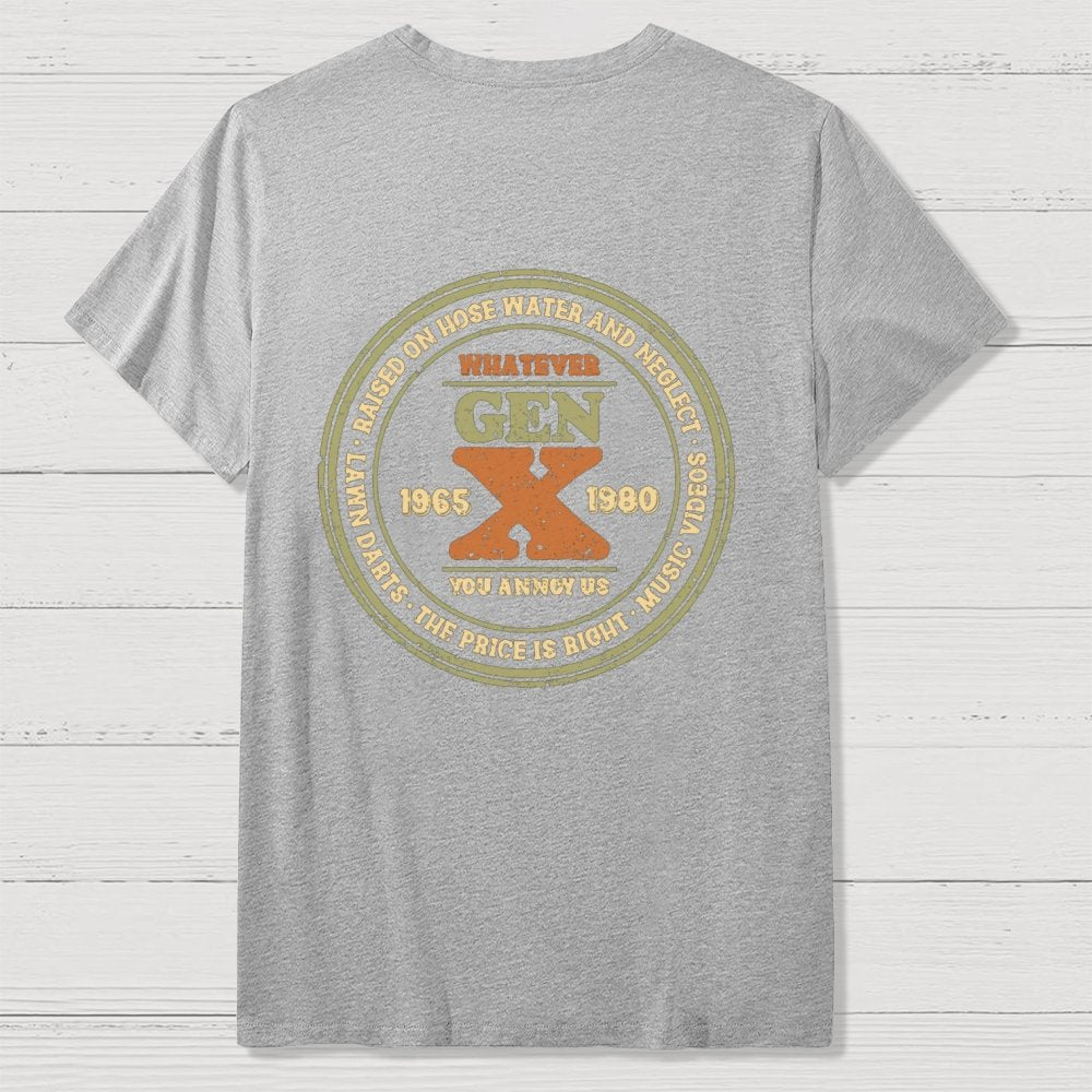 Raised on Hose Water and Neglect Front And Back Printing Geek T-Shirt