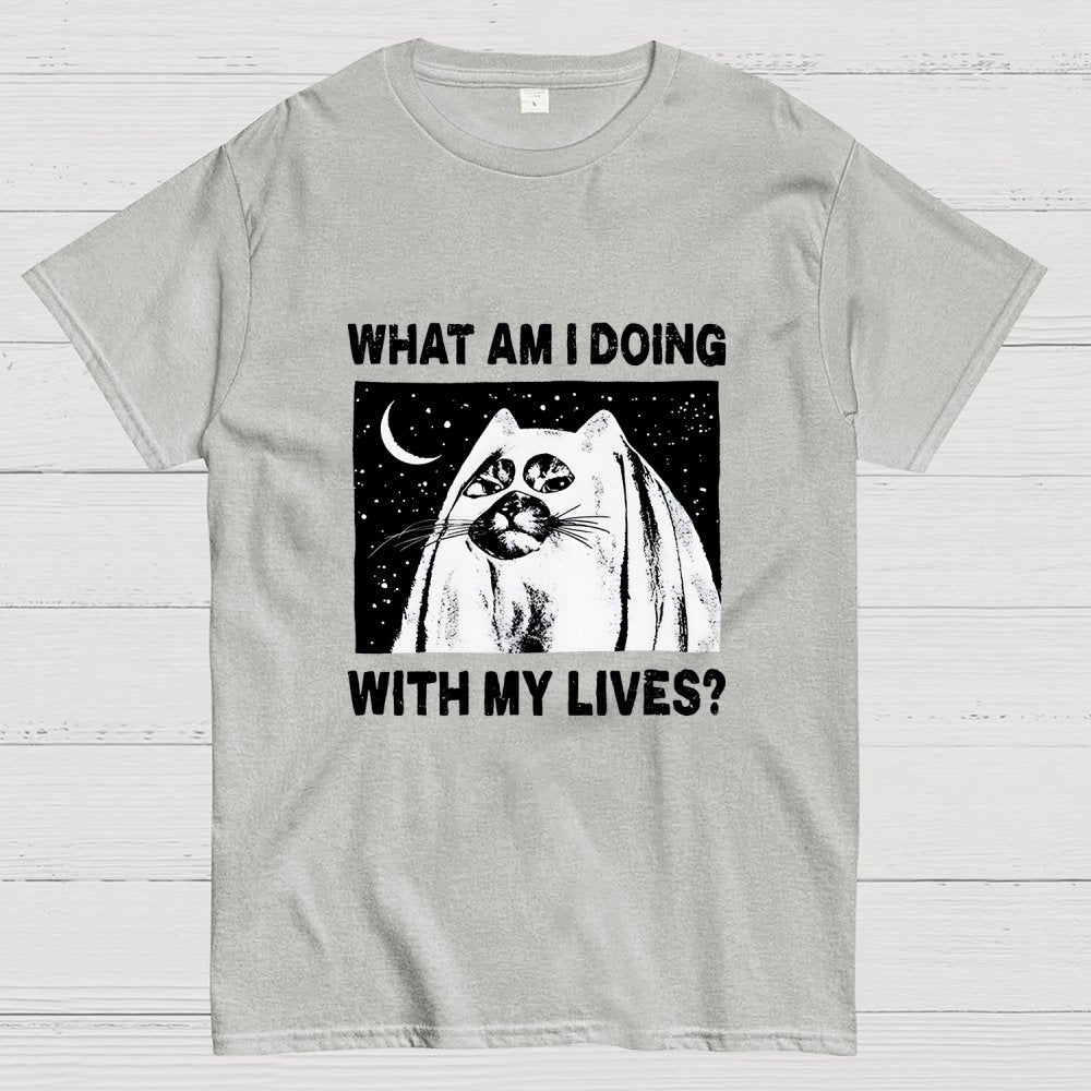 What Am I Doing With My Lives Geek T-Shirt