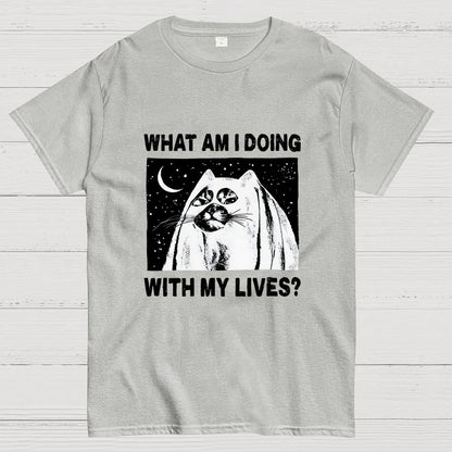 What Am I Doing With My Lives Geek T-Shirt