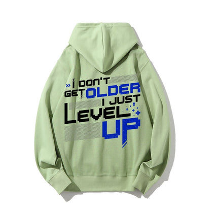 I Don't Older Just Level UP Printed Back Unisex Cotton Hoodie