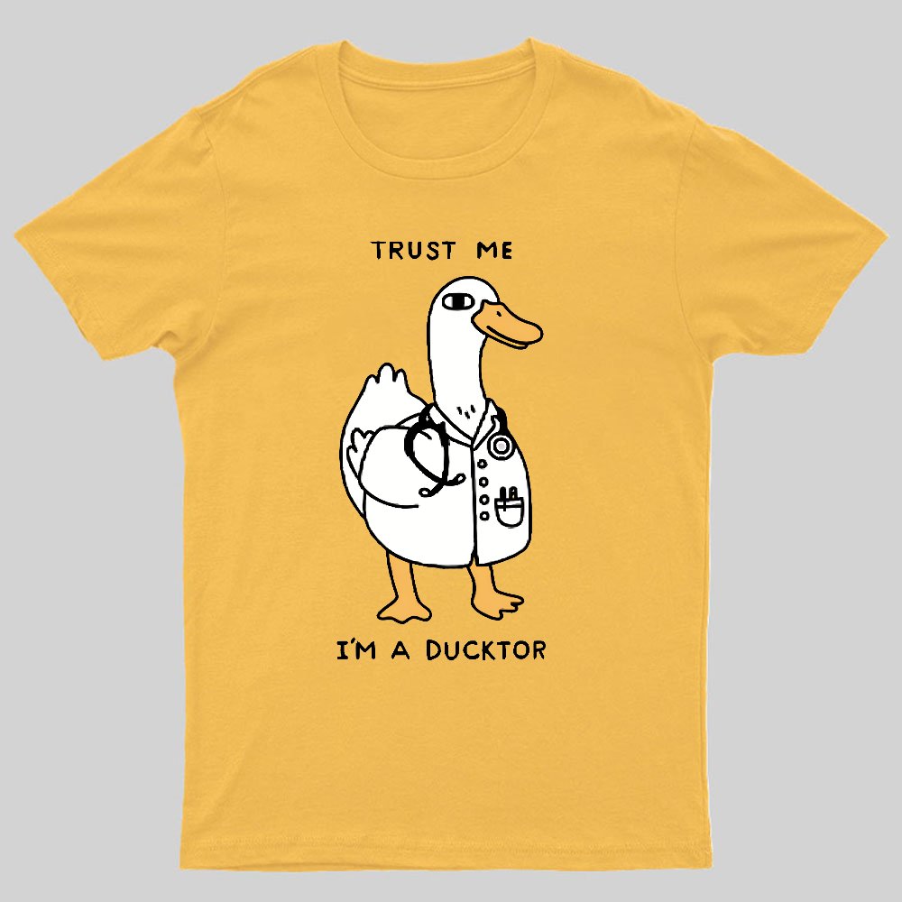 Trust Me I'm a Ducktor Geeky T-Shirt