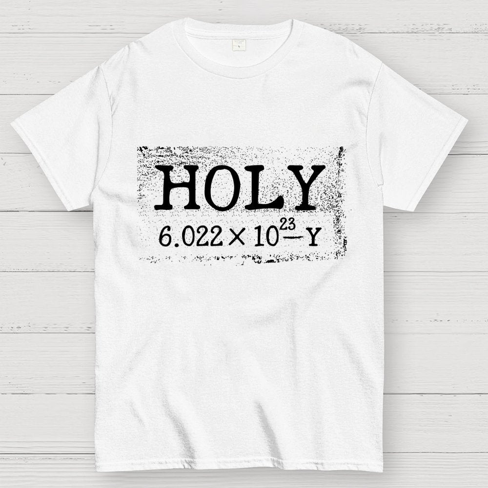 Holy Moley Avogadro Mole Shirt  Funny Chemistry Geek T-Shirt