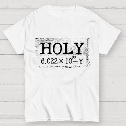 Holy Moley Avogadro Mole Shirt  Funny Chemistry Geek T-Shirt