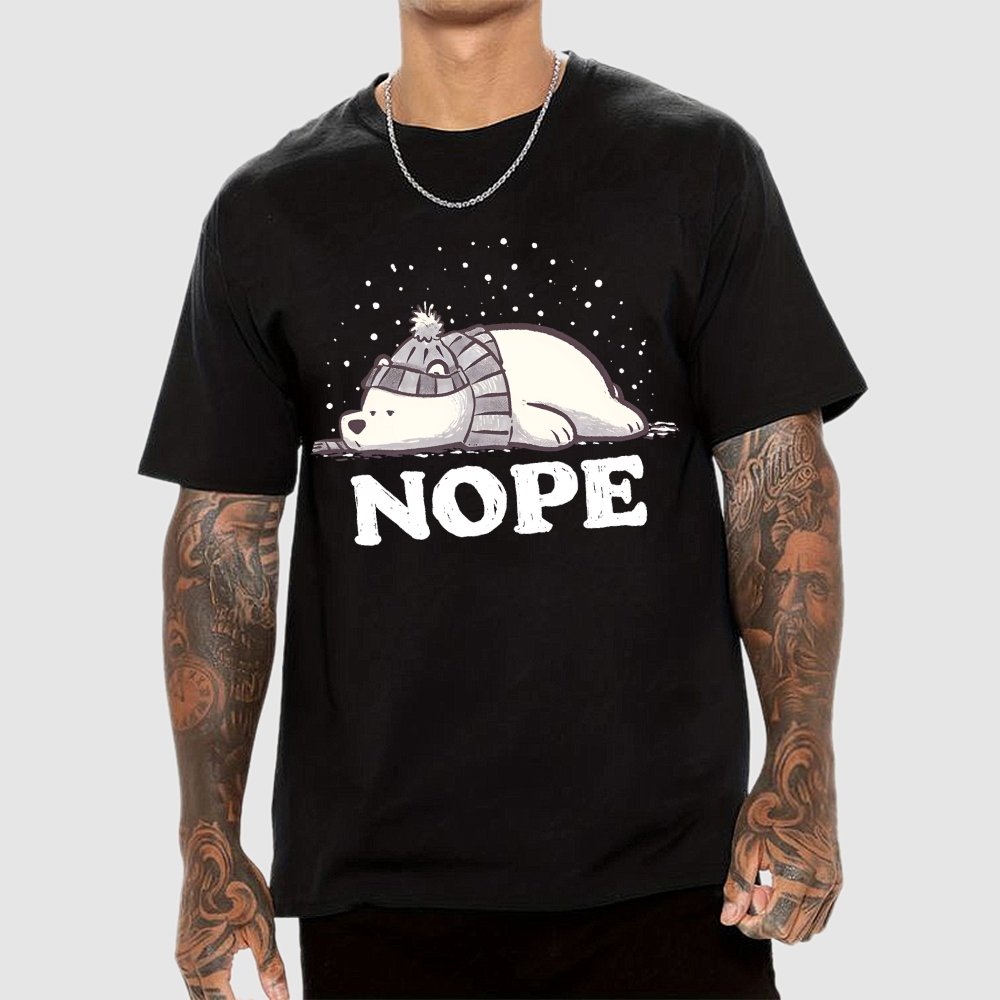 Nope, Too Cold for Anything Geek T-Shirt