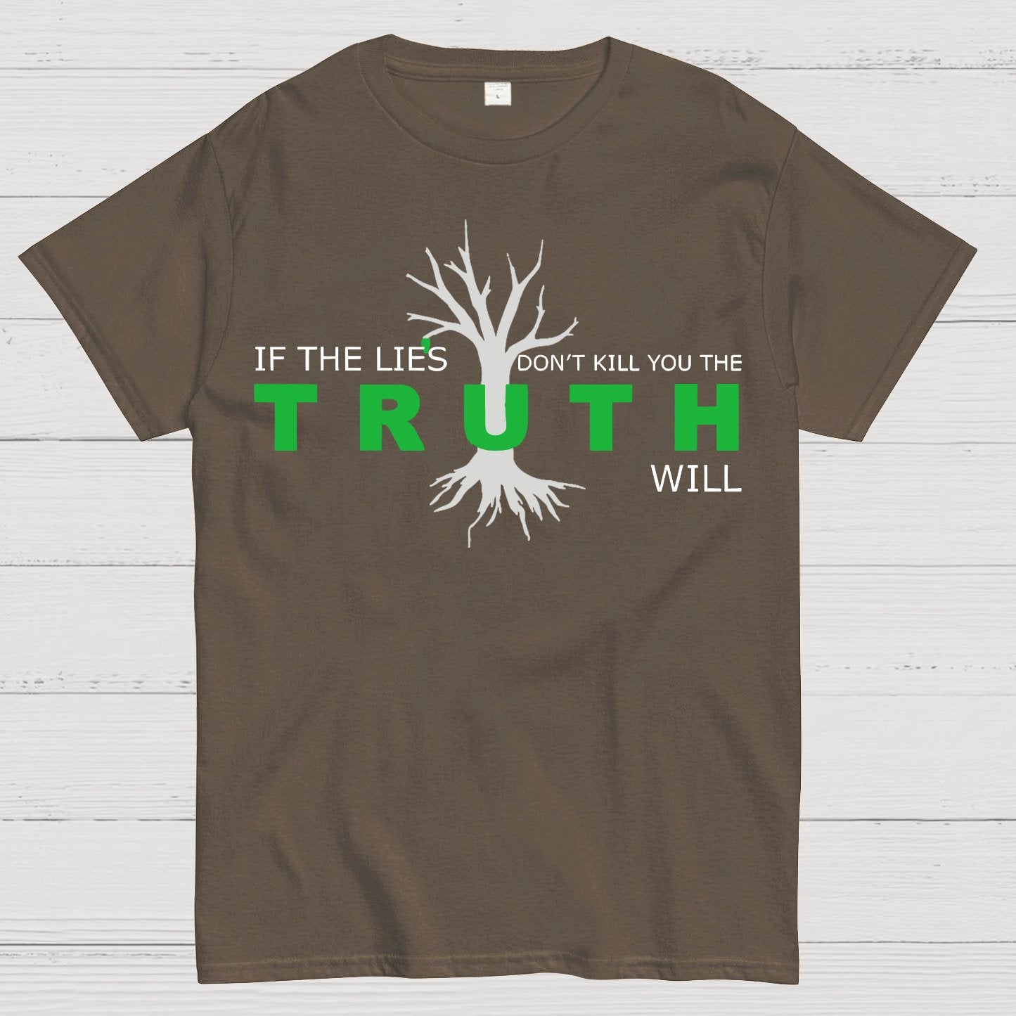 If The Lies Don't Kill You The Truth Will Geek T-Shirt