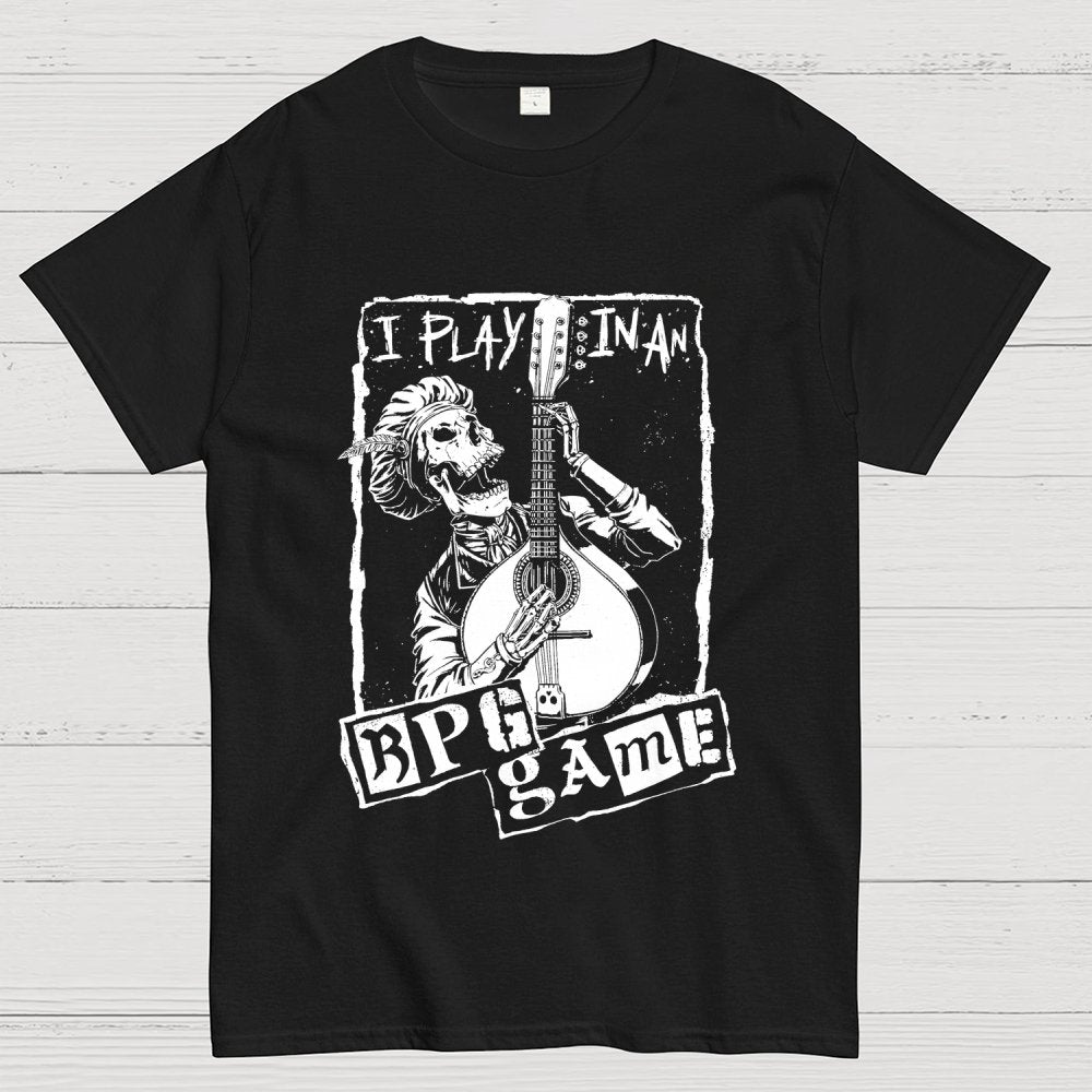Play In An RPG Game Geek T-Shirt