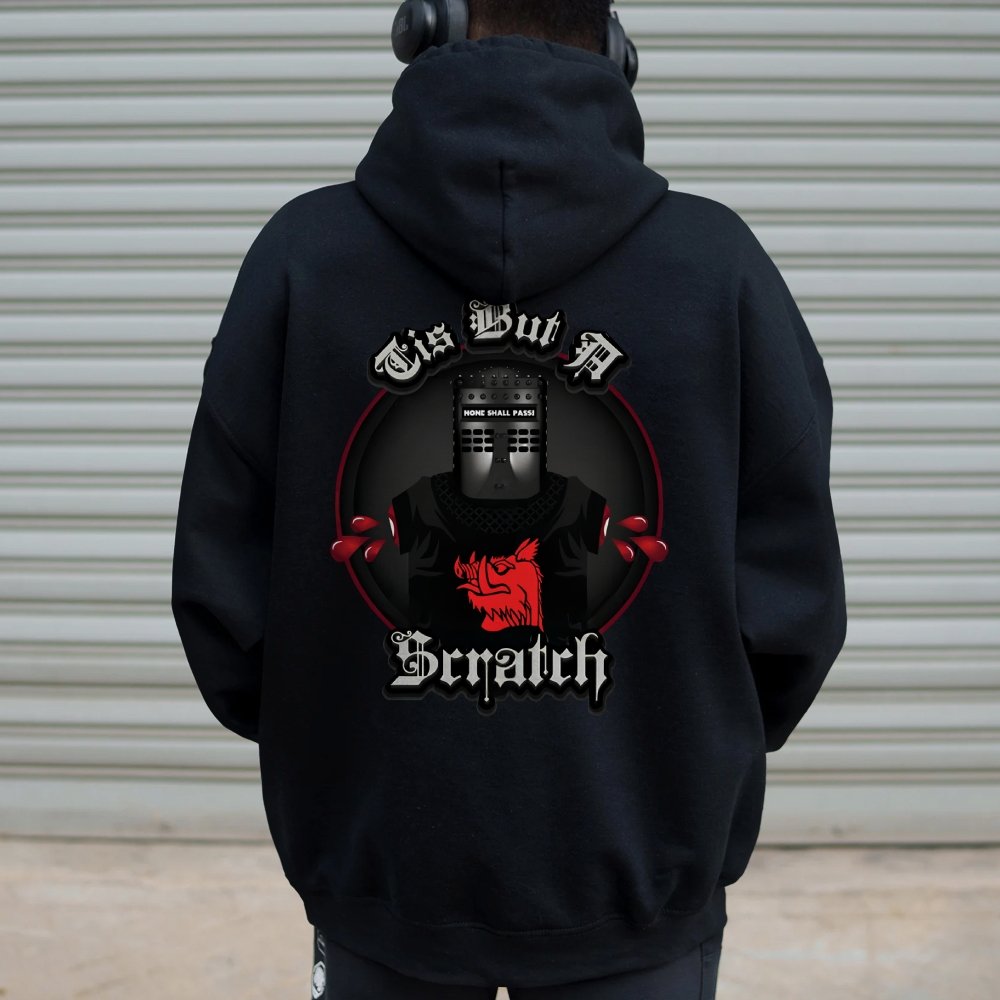 None Shall Pass - Tis But A Scratch Printed Back Unisex Cotton Hoodie