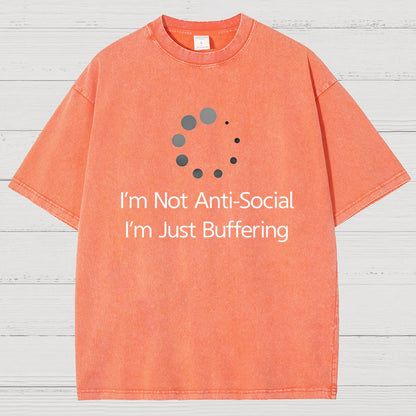 I'm Not Anti-Social, I'm Just Buffering Vintage Distressed T-shirt