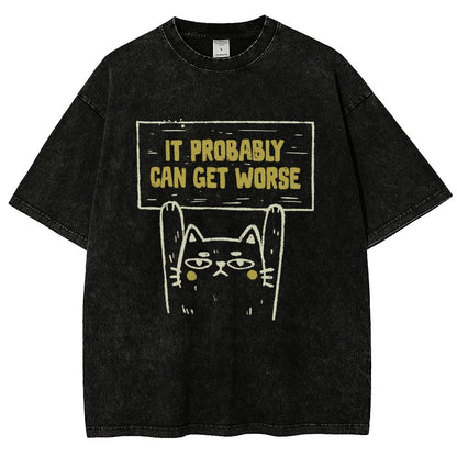 It Probably Can Get Worse Vintage Distressed T-shirt