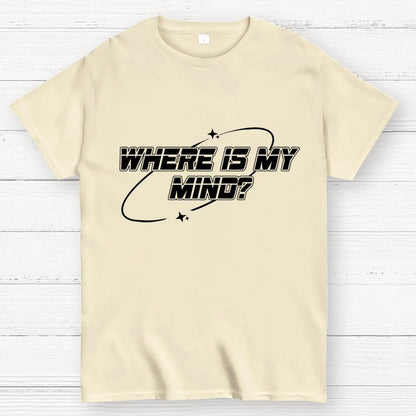 Where Is My Mind? Geek T-Shirt
