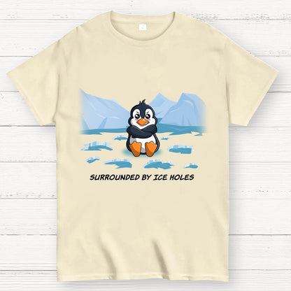 Surrounded By Ice Holes Geek T-Shirt