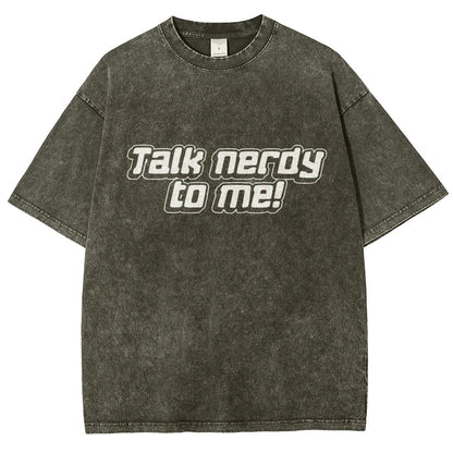 Talk Nerdy To Me Vintage Distressed T-shirt