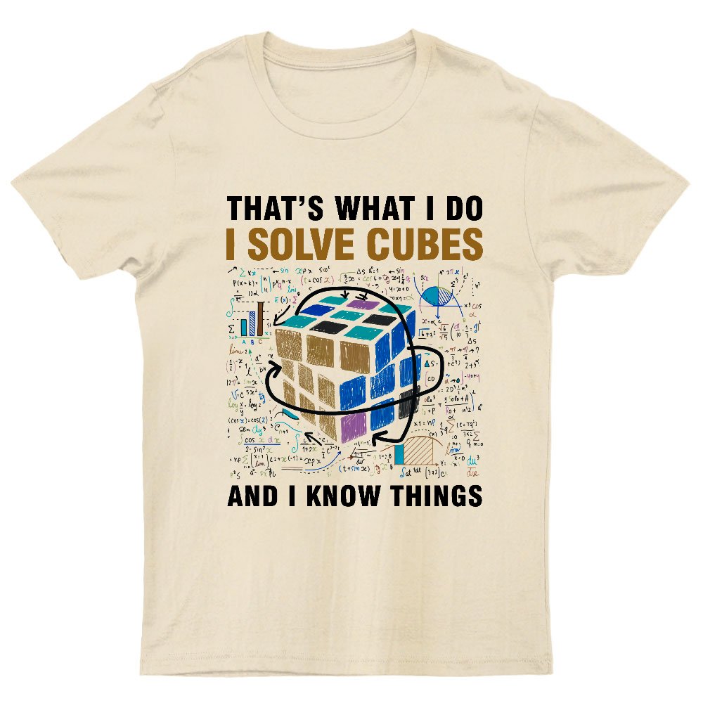 Competitive Puzzle I Solve Cubes And I Know Thing Cubing Nerdy T-Shirt