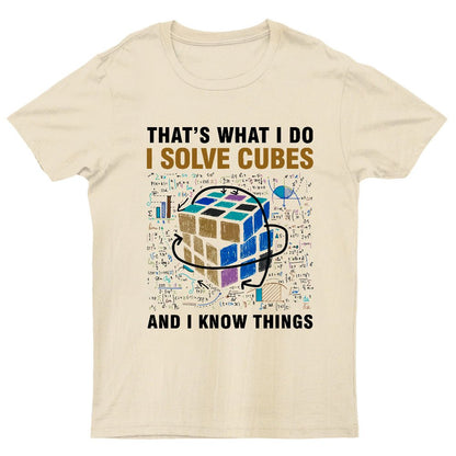 Competitive Puzzle I Solve Cubes And I Know Thing Cubing Nerdy T-Shirt