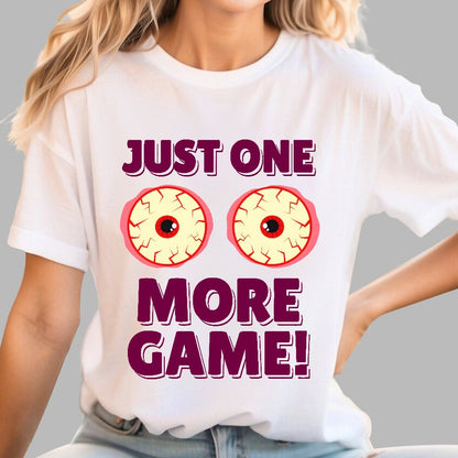 One More Game Geek T-Shirt