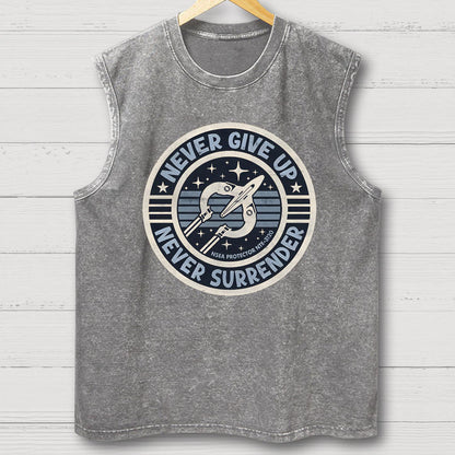 Never Give Up Never Surrender! Vintage Distressed Washed Tank
