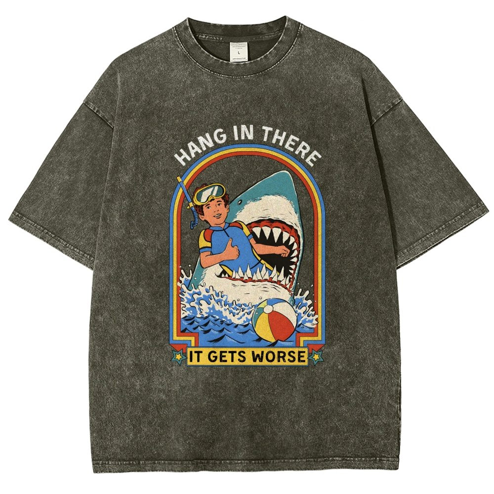 Hang In There It Gets Worse Vintage Distressed T-shirt