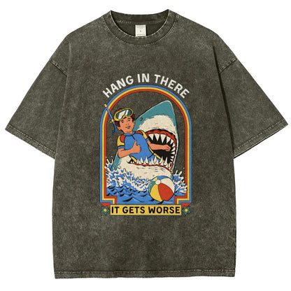 Hang In There It Gets Worse Vintage Distressed T-shirt