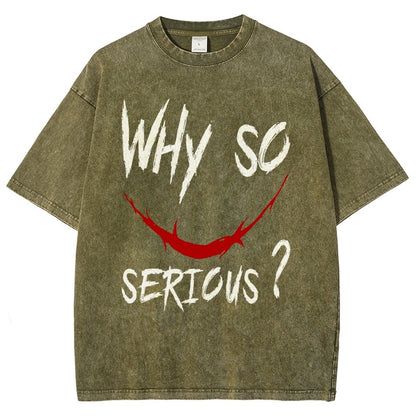 Why So Serious？Vintage Distressed T-shirt