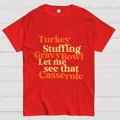 Turkey Stuffing Gravy Bowl Let Me See That Casserole Geek T-Shirt