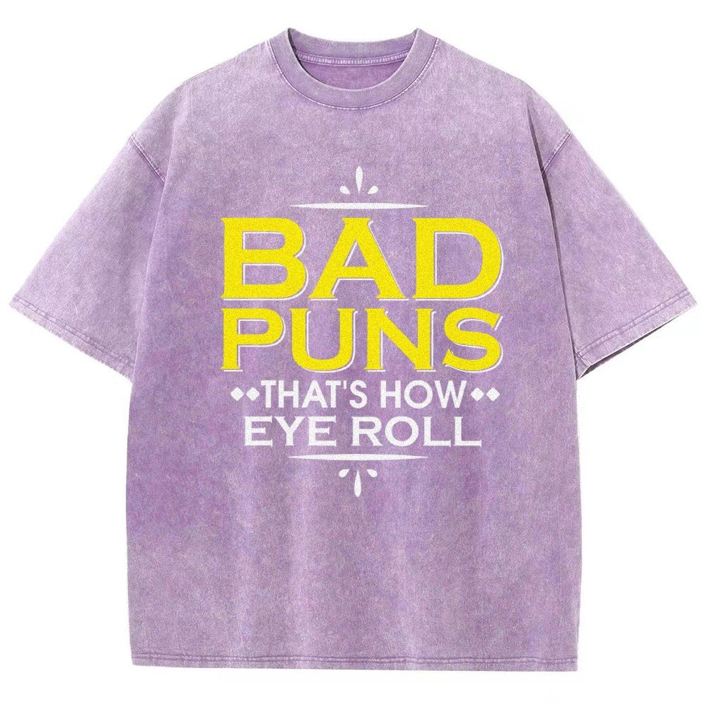 Punny Bad Puns  That's How Eye Roll Funny Pun Vintage Distressed T-shirt