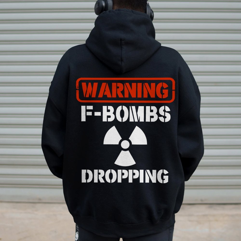 Warning F-Bombs Dropping Printed Back Unisex Cotton Hoodie