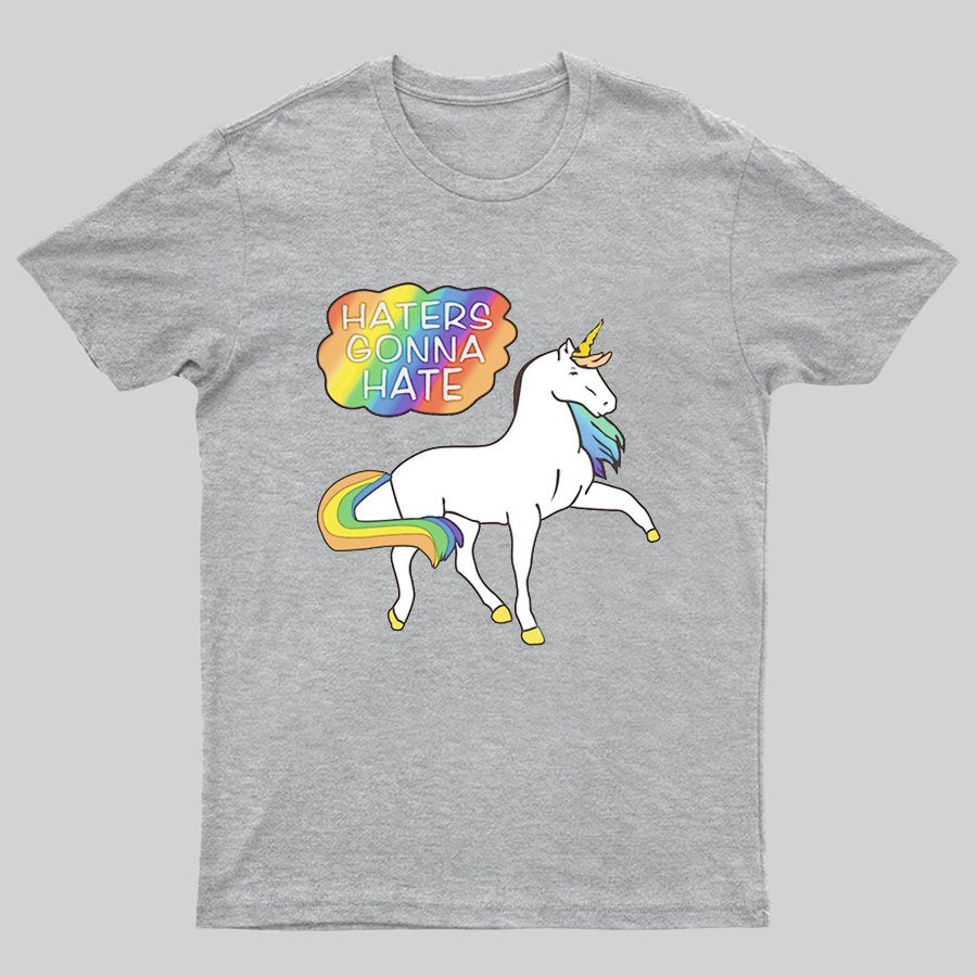 Haters Gonna Hate Geeky T-Shirt