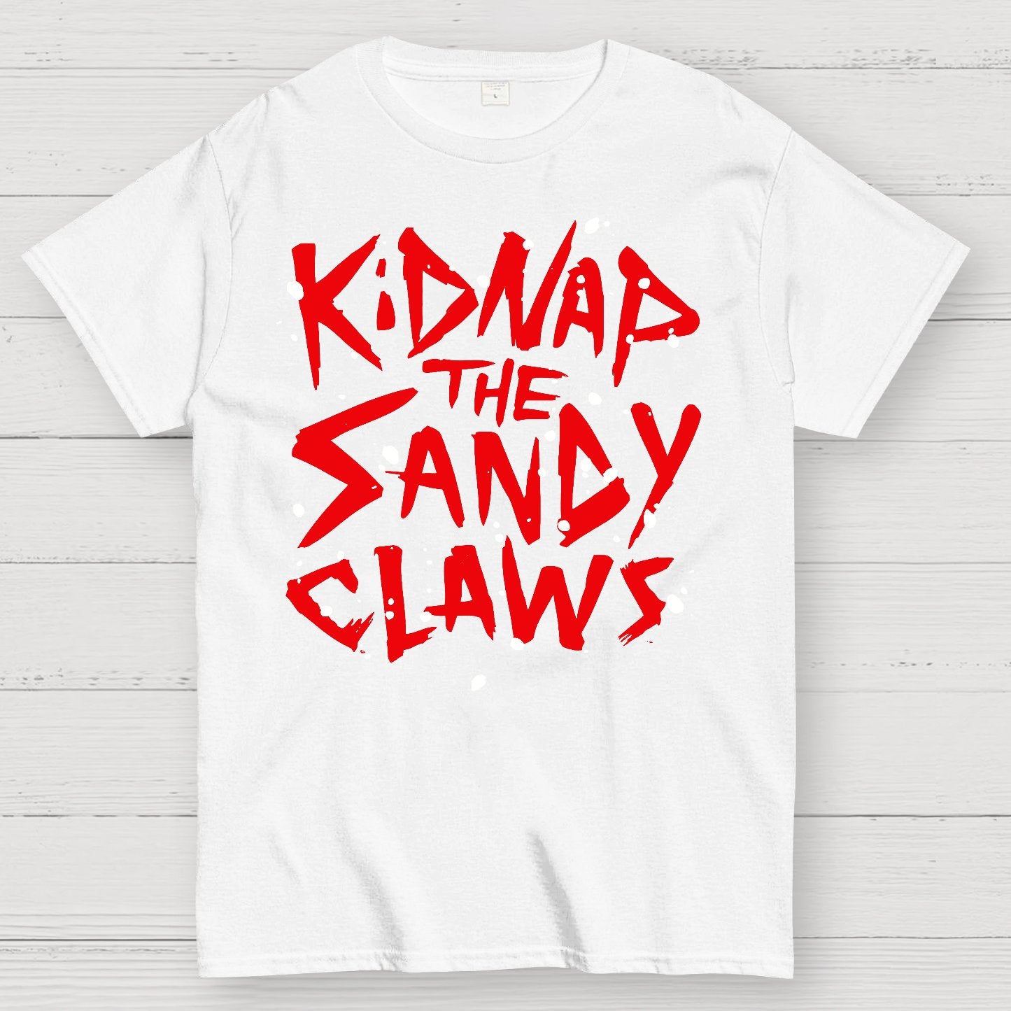 Kidnap The Frosty Claws Geek T-Shirt