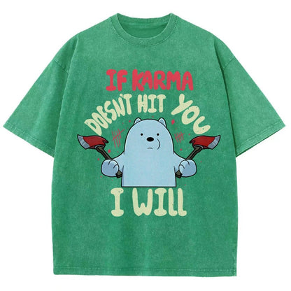 If Karma Doesn't Hit You I Will Vintage Distressed T-shirt