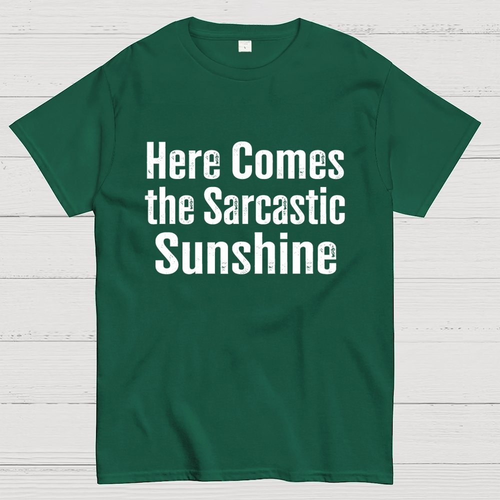Here Comes The Sarcastic Sunshine Geek T-Shirt