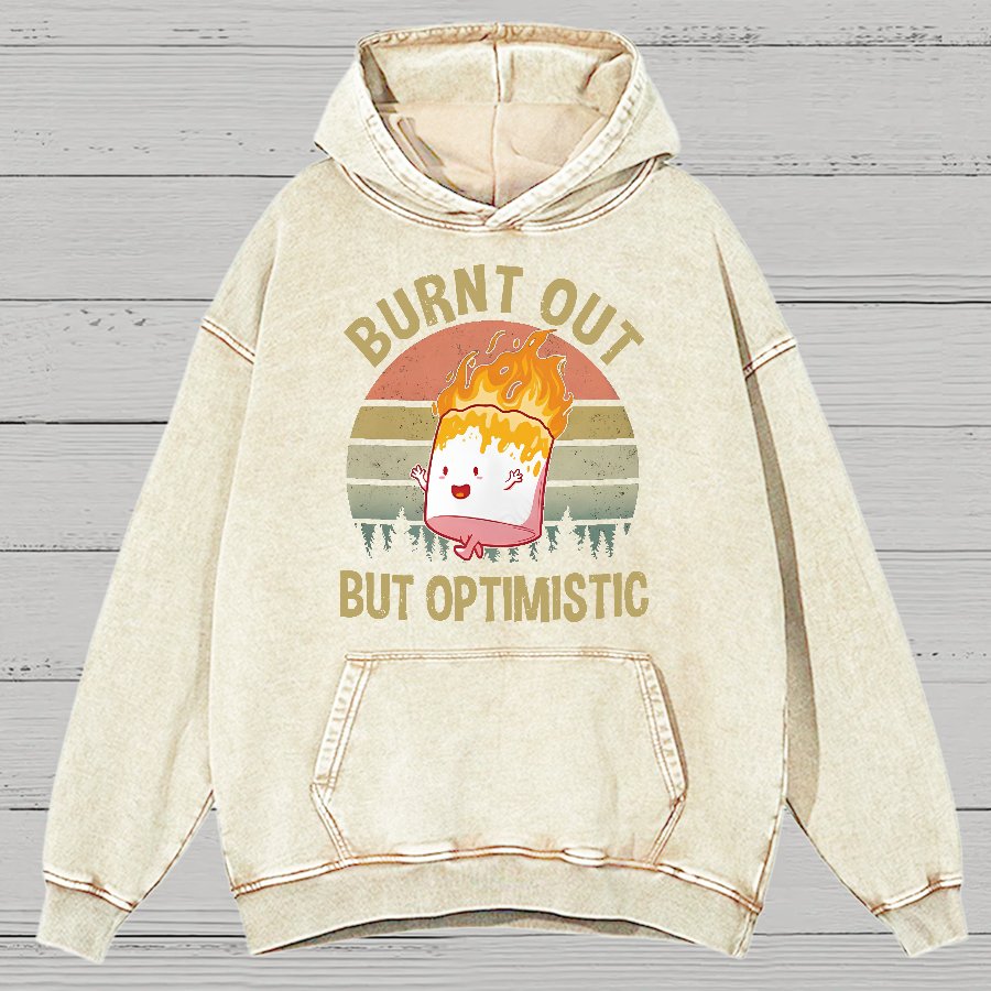 Burnt Out But Optimistic Vintage Distressed Hoodie