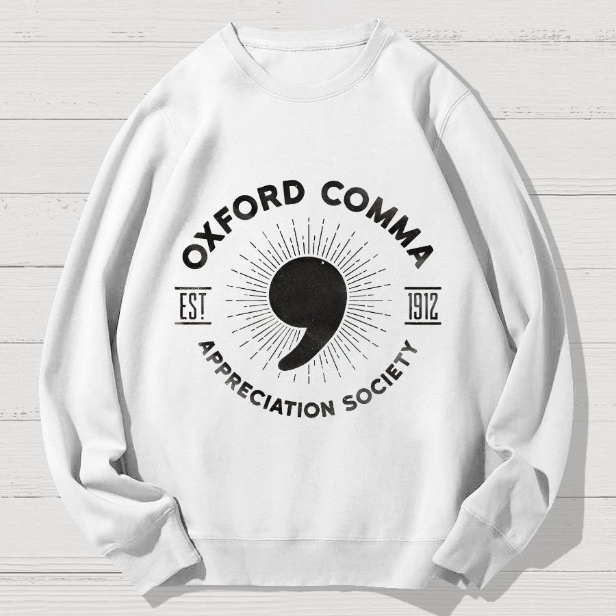 Oxford Comma Appreciation Society Geek Cotton Sweatshirt