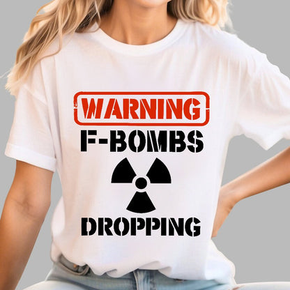 Warning F Bombs Dropping Geek T-Shirt