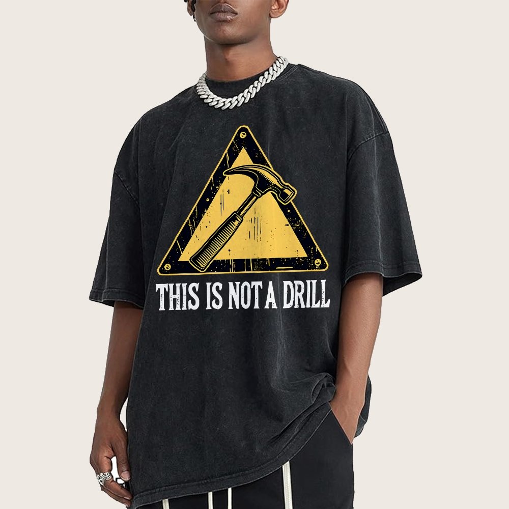 This Is Not A Drill Vintage Distressed T-shirt