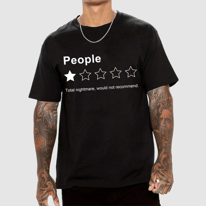 People, One Star, Total Nightmare, Would Not Recommend Sarcastic Review Geek T-Shirt