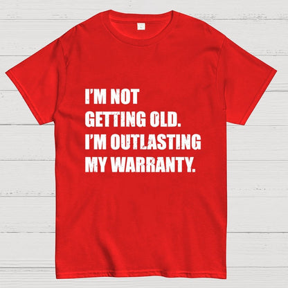 Funny Old Guy Outlasting My Warranty Geek T-Shirt