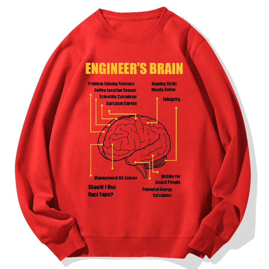 Engineers Brain Funny Sarcastic Engineering Geek Cotton Sweatshirt