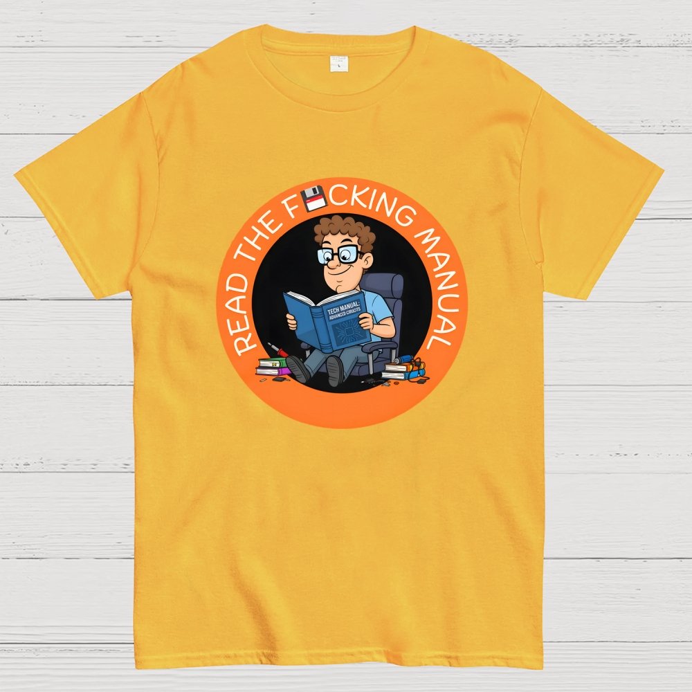 Have your read the F cking Manual novelty Geek T-Shirt