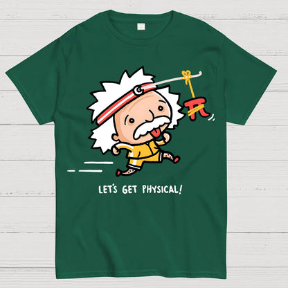 Motivation - Lets Get Physical Geek T-Shirt