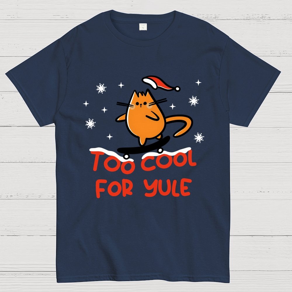 Too Cool For Yule Geek T-Shirt