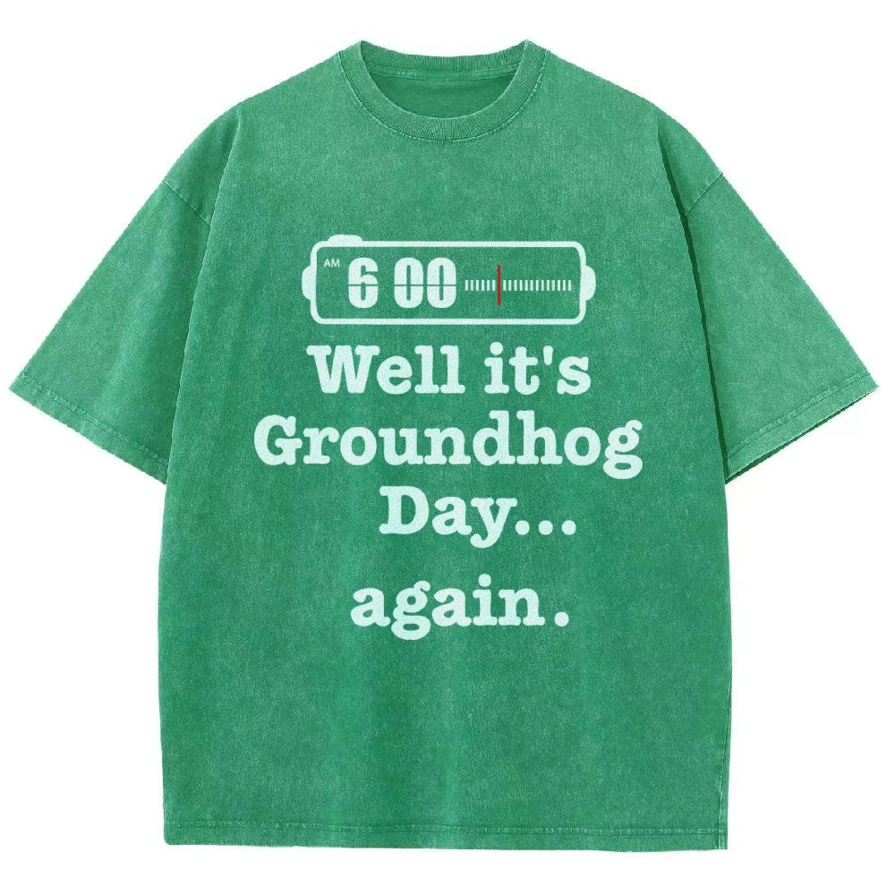 Well It's Groundhog Day Again Vintage Distressed T-shirt