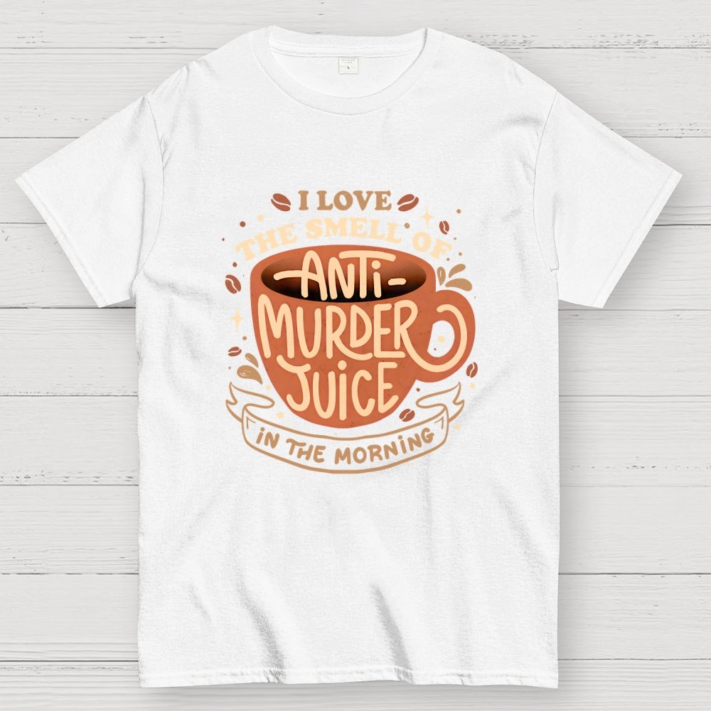 Anti-Murder Juice Geek T-Shirt