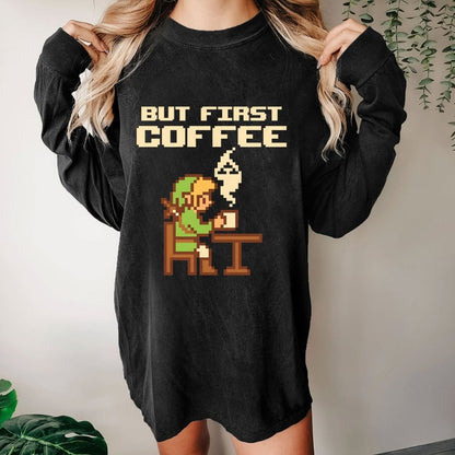 But First Coffee Washed Long Sleeve Tee