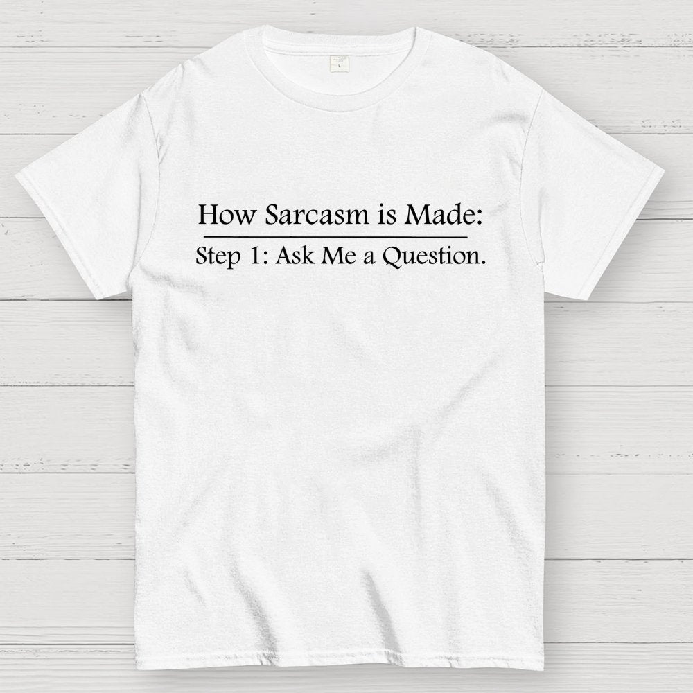 Step 2 Sarcasm Geek T-Shirt
